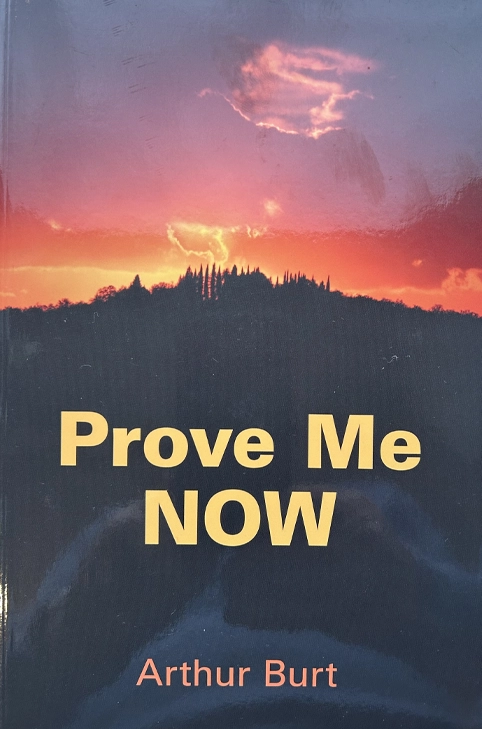 Prove Me Now by Arthur Burt front cover